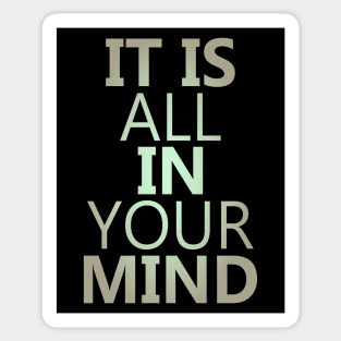 Its all in your mind, Wise Mind | high visibility Sticker